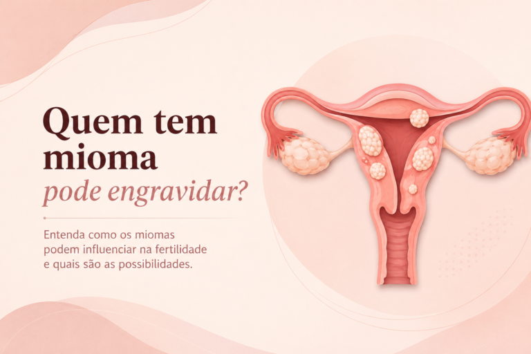 Mioma pode atrapalhar a gravidez?